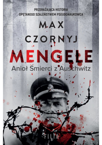 Mengele. Anioł śm... - Max Czornyj - Mengele. Anioł śmierci z Auschwitz czyta Mikołaj Krawczyk.jpg
