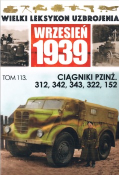 101-120 - Wielki Leksykon Uzbrojenia. Wrzesień 1939 113 - Ciągniki PzInż. 312, 342, 343, 322, 152.jpg